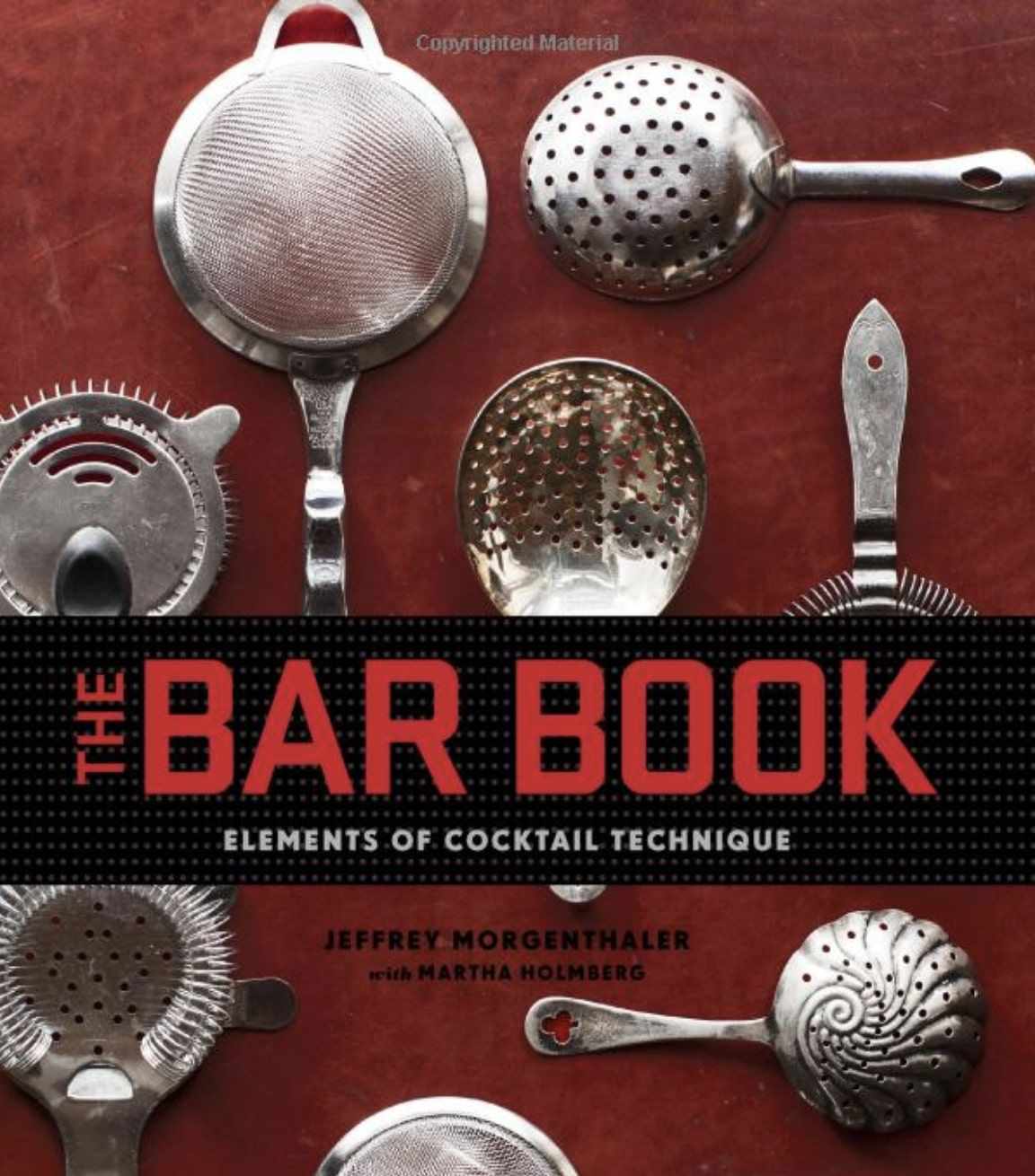 The Bar Book: Elements of Cocktail Technique