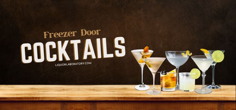 10 Greatest Freezer Door Cocktails: Crafting Cool Concoctions